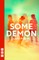 Some Demon