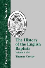 History of the English Baptists - Vol. 4