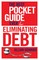 The Best Pocket Guide Ever for Eliminating Debt