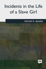 Incidents in the Life of a Slave Girl