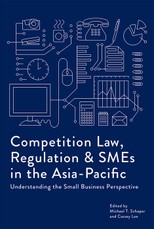Competition Law, Regulation and SMEs in the Asia-Pacific