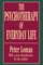 The Psychotherapy of Everyday Life