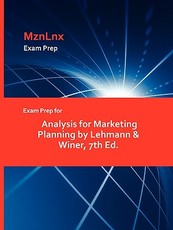 Exam Prep for Analysis for Marketing Planning by Lehmann & Winer, 7th Ed.