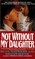 Not Without My Daughter
