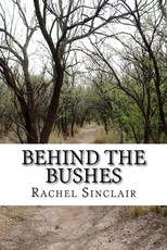 Behind The Bushes