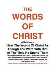 THE WORDS OF CHRIST By St JOHN