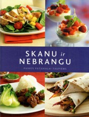 Skanu ir nebrangu: puikūs patiekalai taupiems