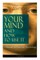 Your Mind and How to Use It