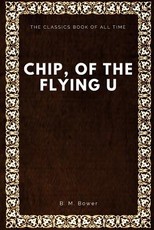 Chip, of the Flying U