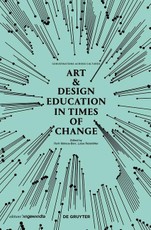 Art & Design Education in Times of Change