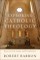 Exploring Catholic Theology