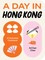 A Day in Hong Kong