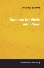 Johannes Brahms - Sonatas for Violin and Piano