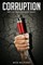 Corruption (Part 2 of the Black & White Trilogy)