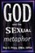 God and the Sexual Metaphor