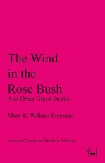 The Wind in the Rose Bush