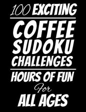 100 Exciting Coffee Sudoku Challenges