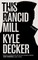 This Rancid Mill