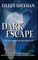 Dark Escape