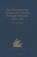 Troublesome Voyage of Captain Edward Fenton, 1582-1583