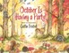 October Is Having a Party!