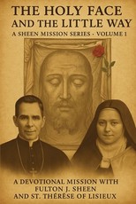 The Holy Face and The Little Way