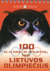100 klausimų ir atsakymų apie Lietuvos olimpiečius
