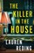 The Killer in the House