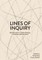 Lines of Inquiry