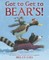 Got to Get to Bear's!