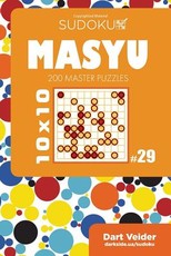 Sudoku Masyu - 200 Master Puzzles 10x10 (Volume 29)