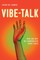 Vibe-Talk