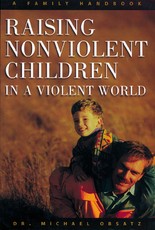 Raising Nonviolent Children in a Violent World