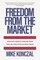 Freedom from the Market