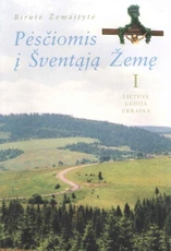 Pėsčiomis į Šventąją Žemę. I tomas