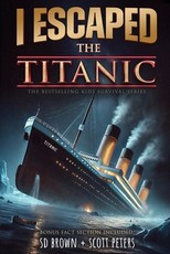 I Escaped The Titanic