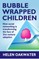 Bubble Wrapped Children