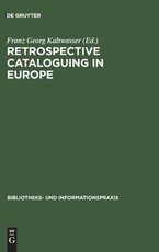 Retrospective Cataloguing in Europe