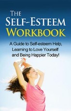 The Self-Esteem Workbook
