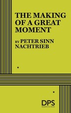 The Making of a Great Moment