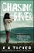Chasing River