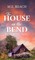 The House on the Bend