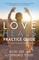 Love Heals Practice Guide