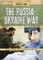 The Russia-Ukraine War