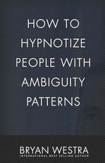 How To Hypnotize People With Ambiguity Patterns