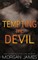 Tempting the Devil