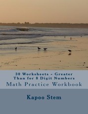 30 Worksheets - Greater Than for 8 Digit Numbers