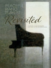 Peaceful Piano Playlist: Revisited