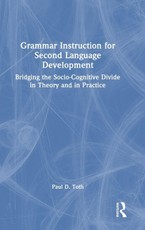 Grammar Instruction and Second Language Development