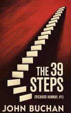The 39 Steps (Richard Hannay, #1)